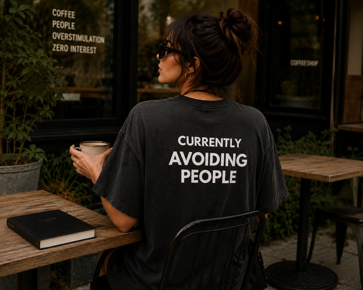 Currently Avoiding People - Oversized T-Shirt
