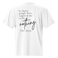 So Many People Have Inspired Me Oversized Tee